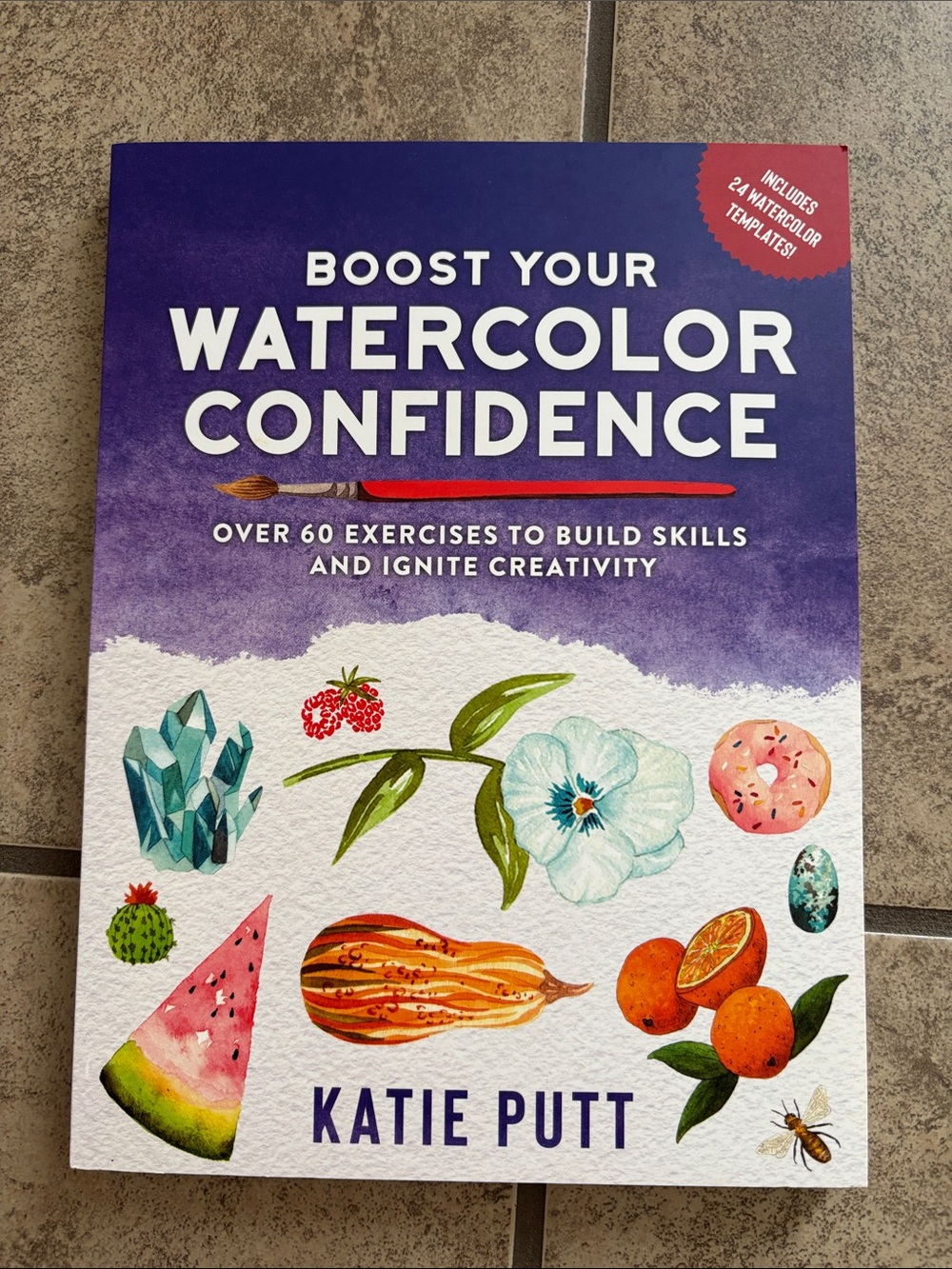 Boost your watercolor confidence by Katie Putt art book